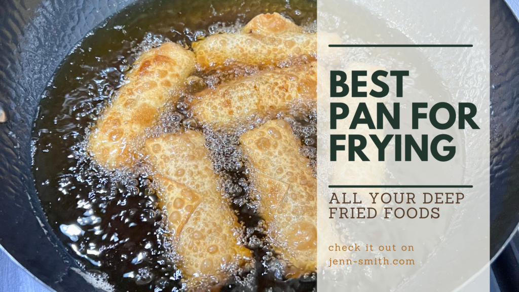 Frying Pan 101: Choosing the Perfect Pan for Deep Frying - Jenn 